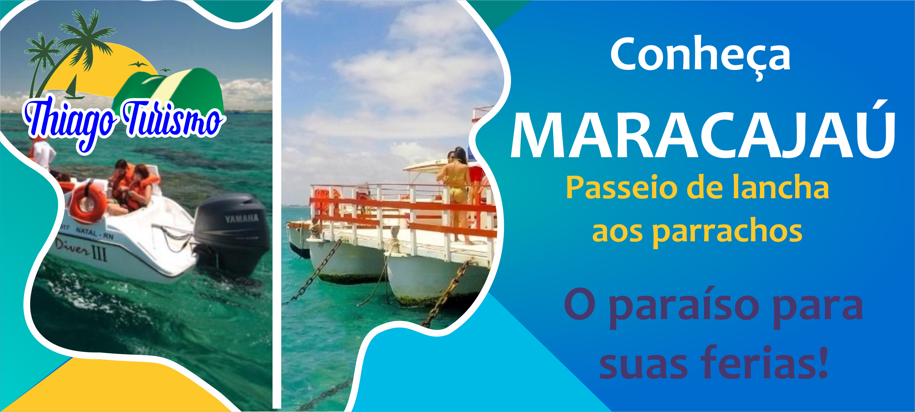 Maracajaú - Thiago Turismo